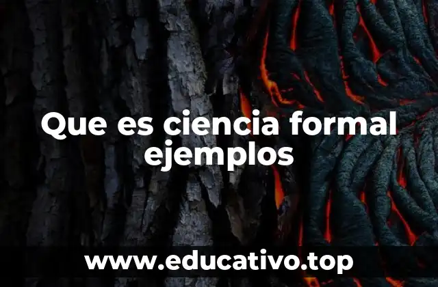 Que es ciencia formal ejemplos