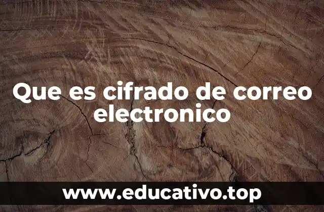 Que es cifrado de correo electronico