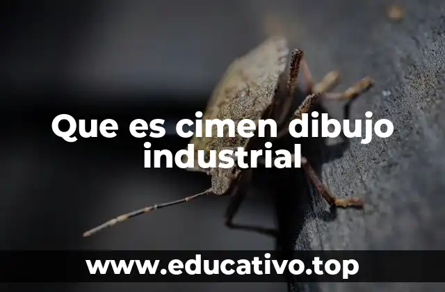 Que es cimen dibujo industrial