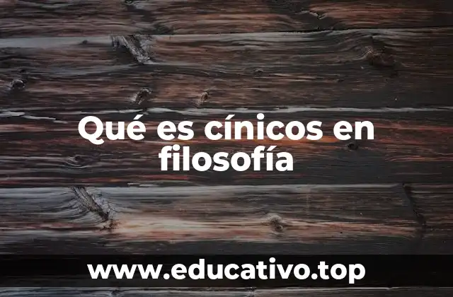 Qué es cínicos en filosofía
