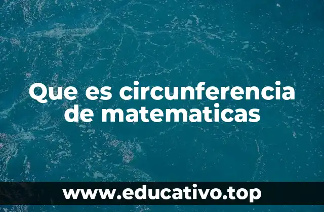 Características y elementos de la circunferencia