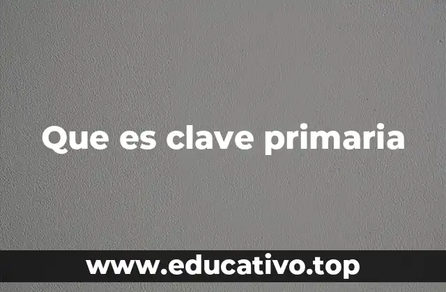 Que es clave primaria