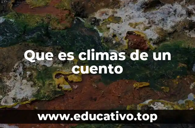Que es climas de un cuento