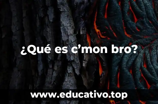 El papel de c'mon bro en la comunicación moderna