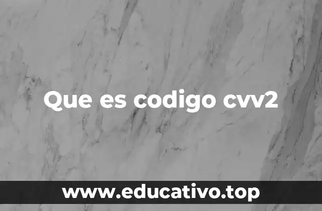 Que es codigo cvv2