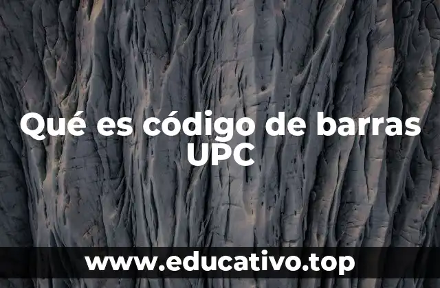 Qué es código de barras UPC