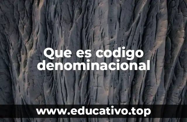 Que es codigo denominacional