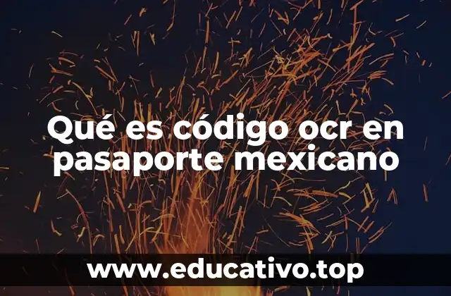 Qué es código ocr en pasaporte mexicano