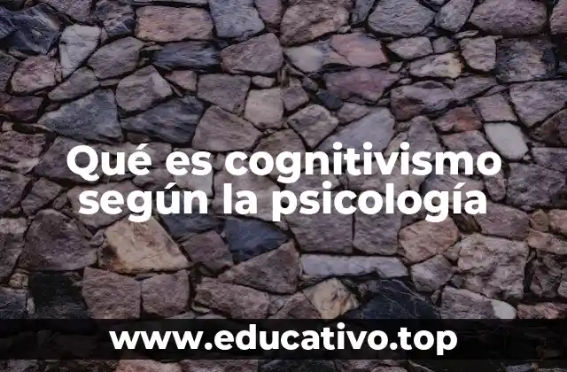 Qué es cognitivismo según la psicología