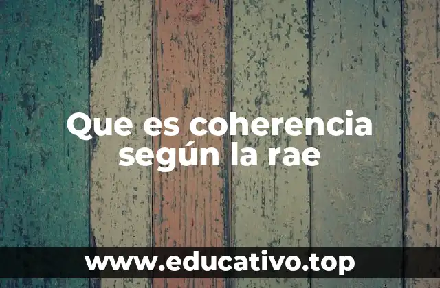 La importancia de la coherencia en la comunicación efectiva