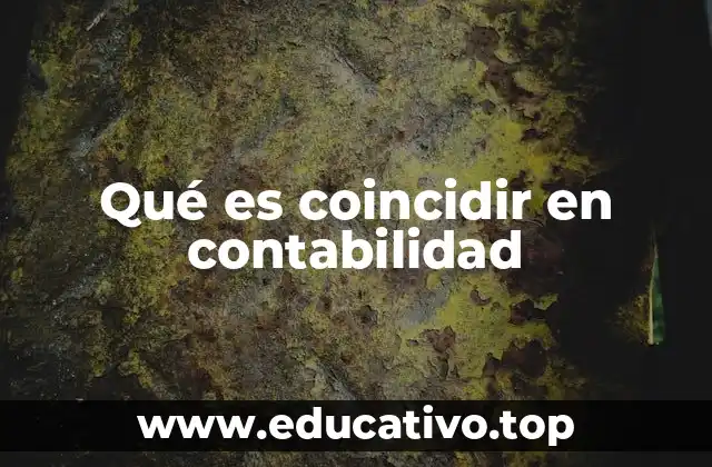 Qué es coincidir en contabilidad