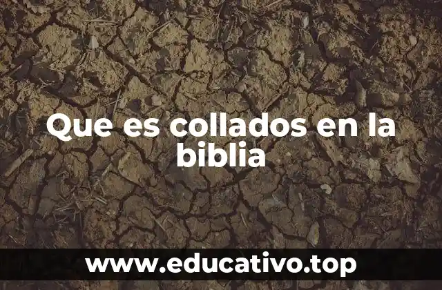 Que es collados en la biblia