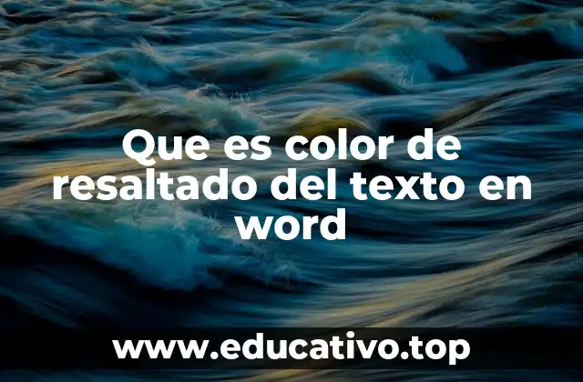 Que es color de resaltado del texto en word