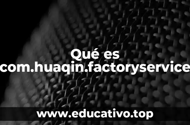 El rol de servicios de fábrica en dispositivos Android