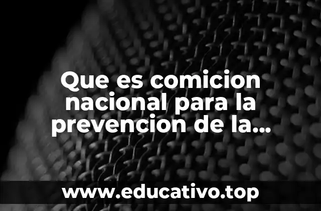 Que es comicion nacional para la prevencion de la discriminacion