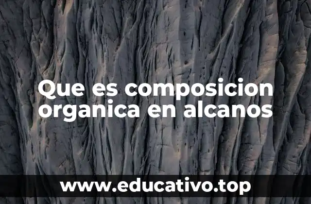 La estructura molecular y las propiedades físicas de los alcanos
