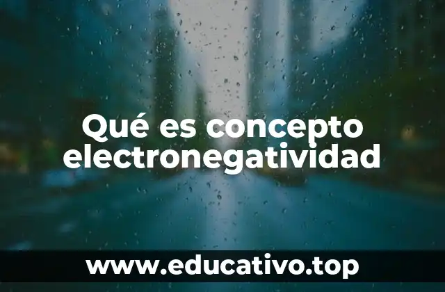 Variación de la electronegatividad en la tabla periódica