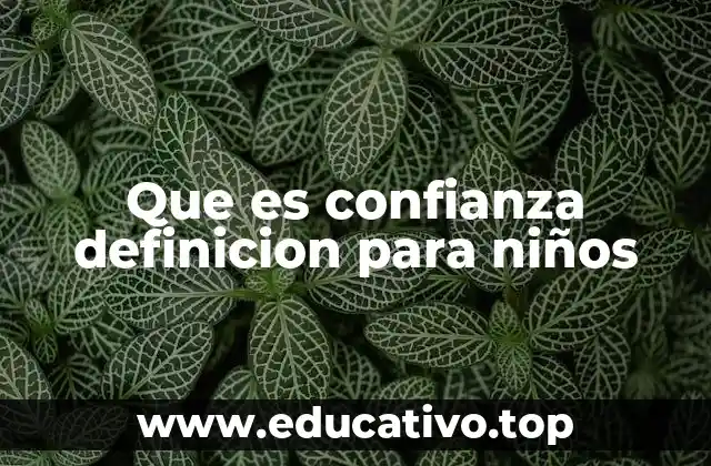 Que es confianza definicion para niños