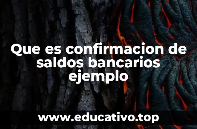 La importancia de validar los saldos bancarios en la gestión financiera