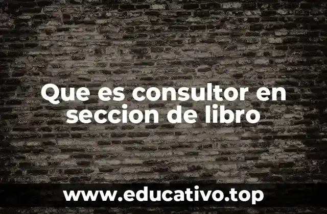 Que es consultor en seccion de libro