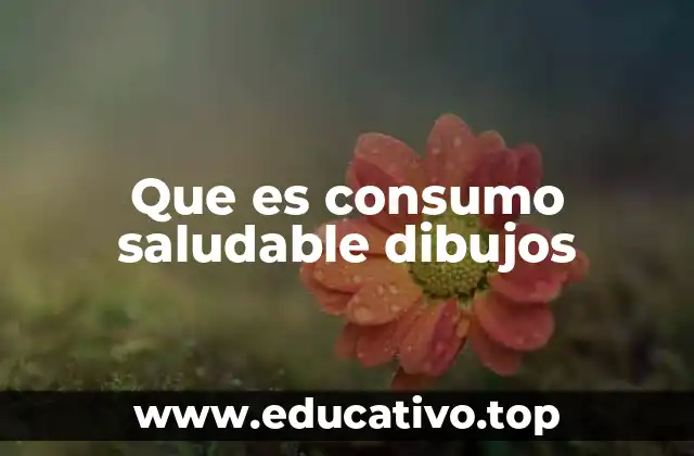 Que es consumo saludable dibujos
