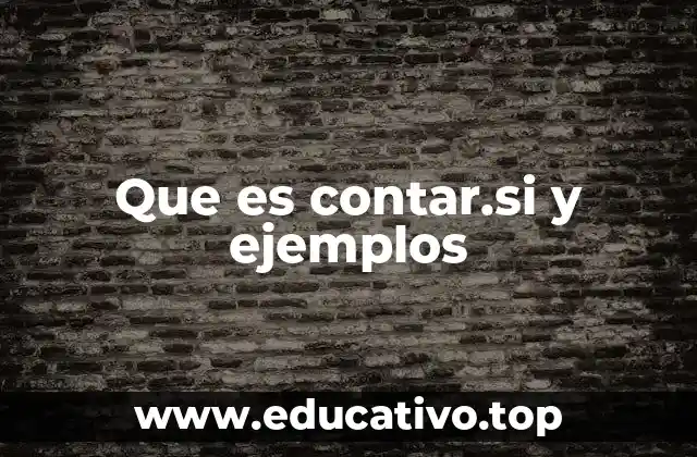 Que es contar.si y ejemplos