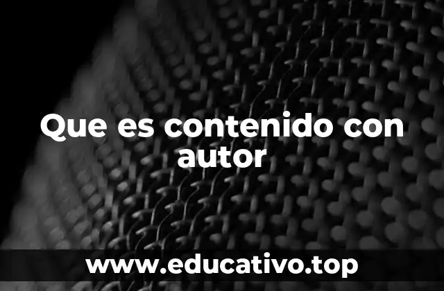 Que es contenido con autor