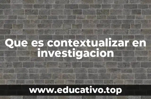 La importancia de situar los fenómenos en su entorno