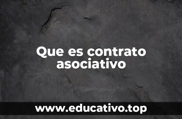 Que es contrato asociativo