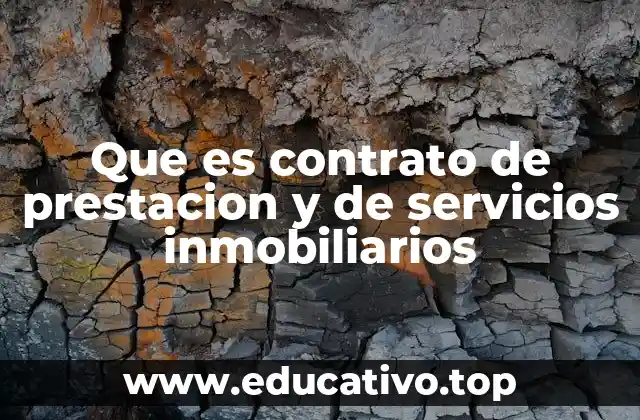Que es contrato de prestacion y de servicios inmobiliarios