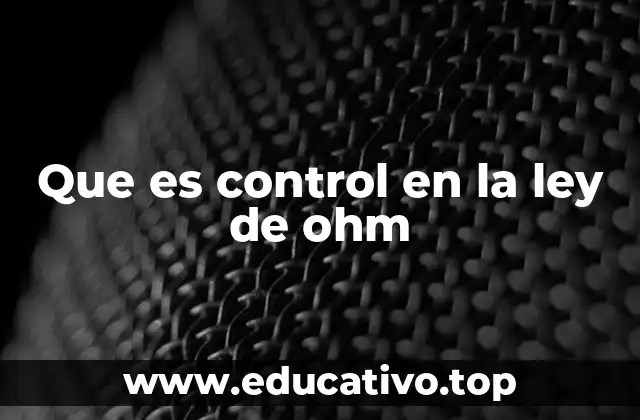 La relación entre los tres elementos fundamentales en un circuito eléctrico