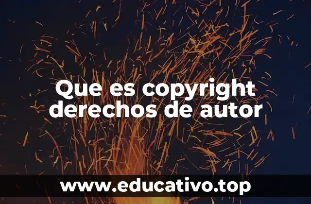 Que es copyright derechos de autor