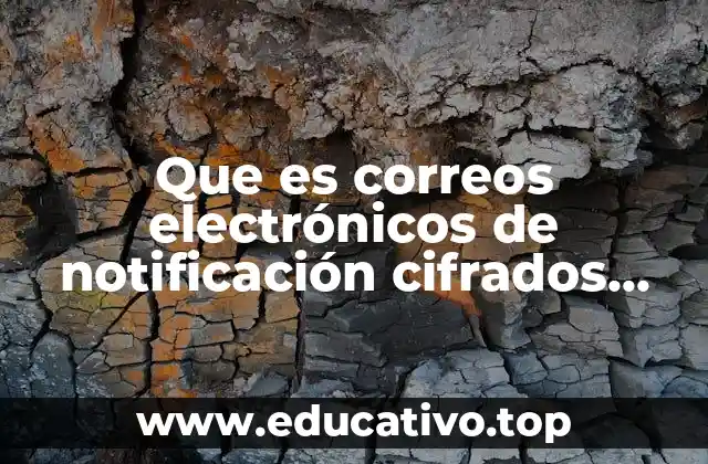Que es correos electrónicos de notificación cifrados yahoo
