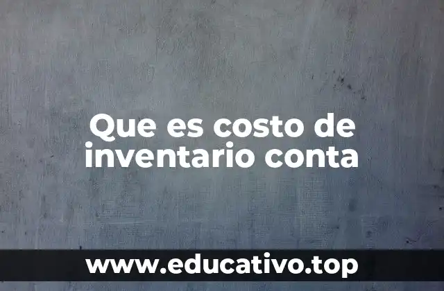 Que es costo de inventario conta