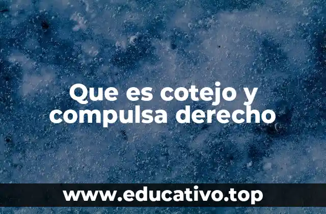 Que es cotejo y compulsa derecho