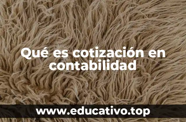 Qué es cotización en contabilidad