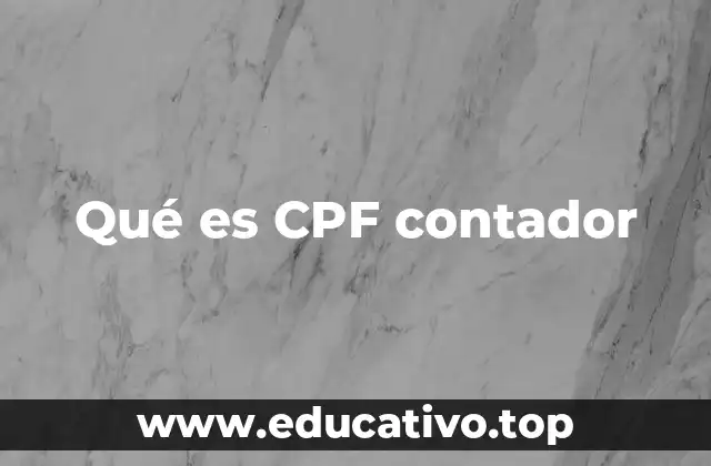 Qué es CPF contador