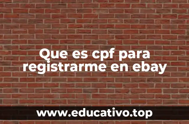 Que es cpf para registrarme en ebay