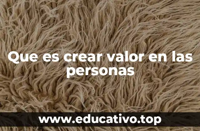 La importancia de fomentar el crecimiento humano