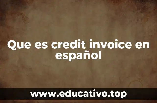 Que es credit invoice en español
