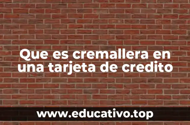 Que es cremallera en una tarjeta de credito