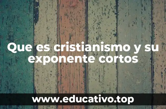 El legado del cristianismo en la historia mundial