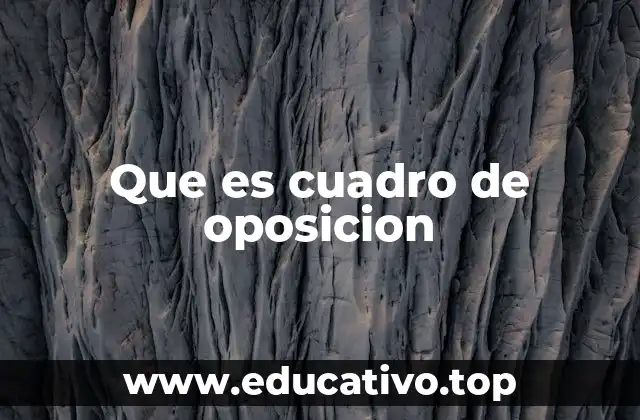 Que es cuadro de oposicion