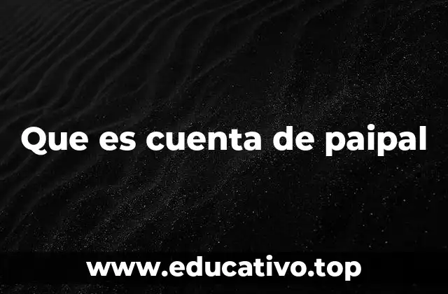 Que es cuenta de paipal