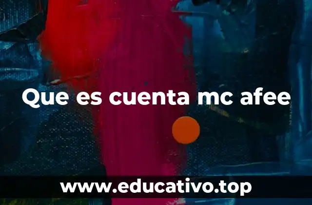 Que es cuenta mc afee