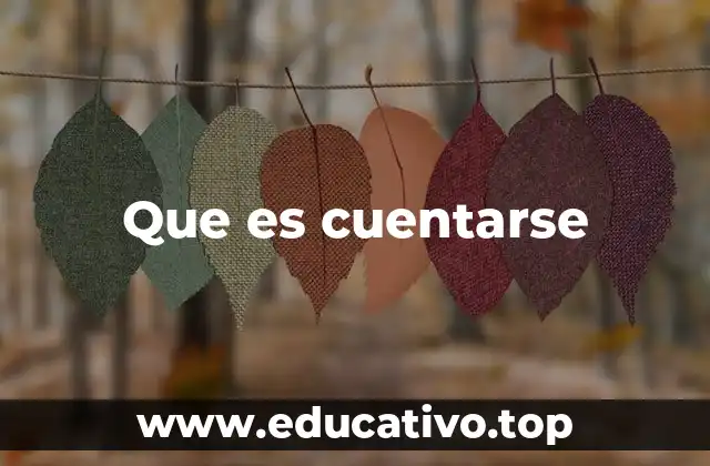 Que es cuentarse