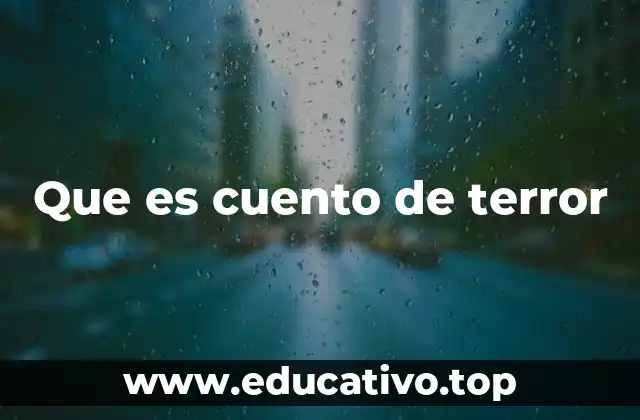 Que es cuento de terror
