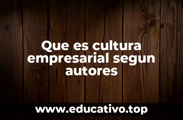 La importancia de los fundamentos culturales en las organizaciones