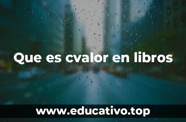 Que es cvalor en libros