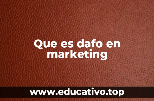La importancia del análisis DAFO en el desarrollo de estrategias de marketing